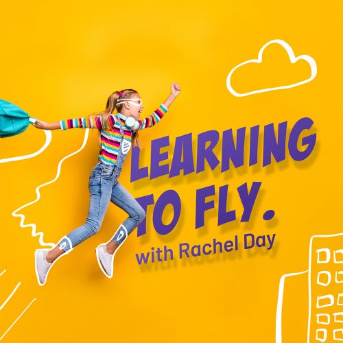 Learning to Fly with Rachel Day